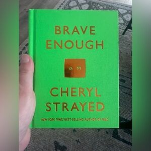 Brave Enough by Cheryl Strayed Book